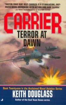 Terror at Dawn (Carrier, #21) - Book #21 of the Carrier
