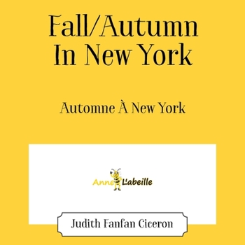 Paperback Fall/Autumn In New York: Automne À New York Book