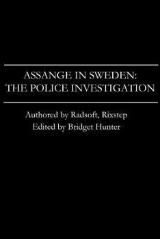 Paperback Assange in Sweden: The Police Investigation Book