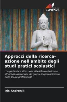 Paperback Approcci della ricerca-azione nell'ambito degli studi pratici scolastici [Italian] Book