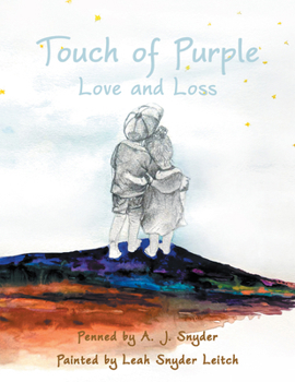 Hardcover Touch of Purple: Love and Loss Book