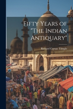 Paperback Fifty Years of "The Indian Antiquary" Book