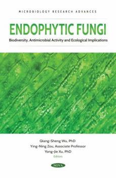 Paperback Endophytic Fungi: Biodiversity, Antimicrobial Activity and Ecological Implications Book