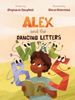 Alex and the Dancing Letters: A Story About Dyslexia, Confidence, and Early Reading Skills (All Brains)