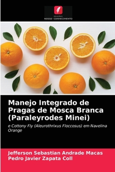 Paperback Manejo Integrado de Pragas de Mosca Branca (Paraleyrodes Minei) [Portuguese] Book