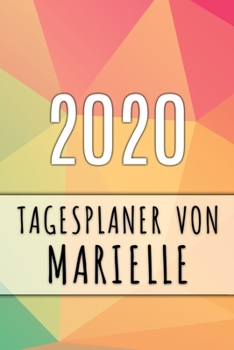 Paperback 2020 Tagesplaner von Marielle: Personalisierter Kalender f?r 2020 mit deinem Vornamen [German] Book