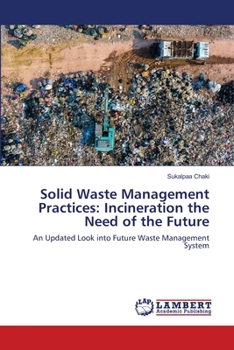 Paperback Solid Waste Management Practices: Incineration the Need of the Future Book