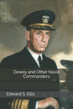 Dewey and Other Naval Commanders