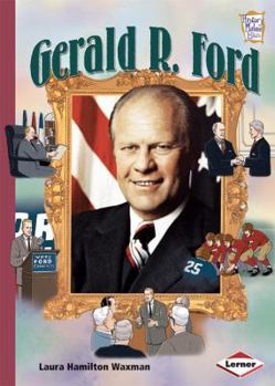 Gerald R. Ford - Book  of the History Maker Bios