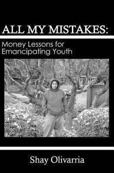 Paperback All My Mistakes: Money lessons for emancipating youth Book