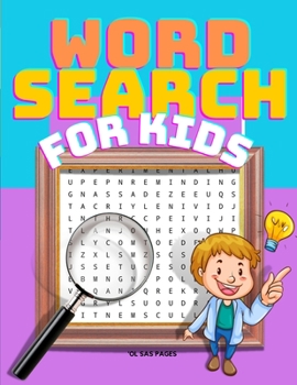 Word Search for Kids: Testing Word Search Book for Kids And Teens. Challenging Activity Book for Children, Boys and Girls.