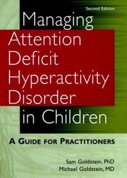 Hardcover Managing Attention Deficit Hyperactivity Disorder in Children: A Guide for Practitioners Book