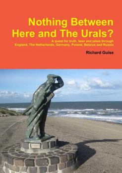 Paperback Nothing Between Here and The Urals Book