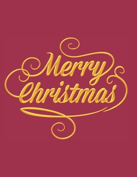 Merry Christmas Notebook Journal: Make Lists Keep Track Of Gifts Recipes Holiday Plans Shopping To Do List & More A Perfect Holiday Diary Gift