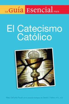 Paperback La Guia Esencial del Catecismo de la Igelia Catolica = The Essential Guide to the Catholic Catechism [Spanish] Book