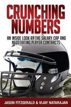 Paperback Crunching Numbers: An Inside Look At The Salary Cap And Negotiating Player Contracts Book