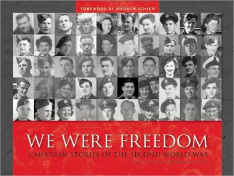 Hardcover We Were Freedom: Canadian Stories of the Second World War Book