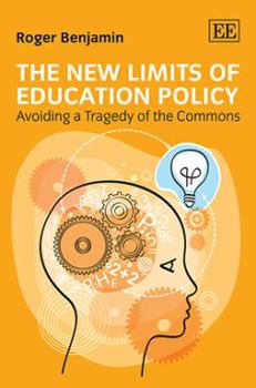 Hardcover The New Limits of Education Policy: Avoiding a Tragedy of the Commons Book