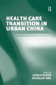 Hardcover Health Care Transition in Urban China Book