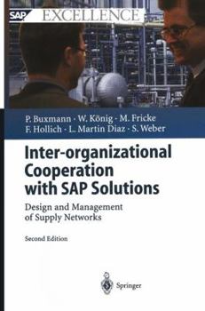 Paperback Inter-Organizational Cooperation with SAP Solutions: Design and Management of Supply Networks Book