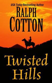 Twisted Hills - Book #32 of the Ranger