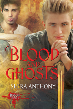 Blood and Ghosts - Book #2 of the Blood