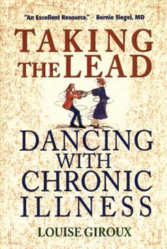 Paperback Taking the Lead: Dancing with Chronic Illness Book