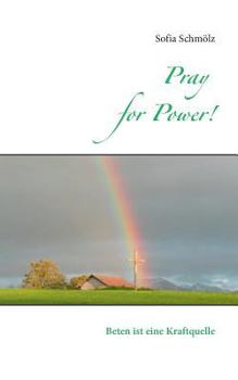 Paperback Pray for Power!: Beten ist eine Kraftquelle [German] Book