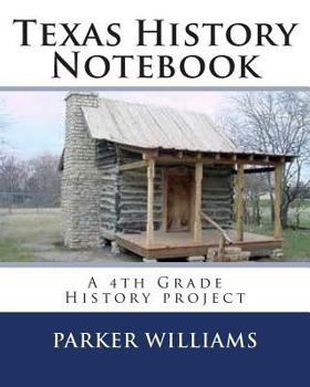 Paperback Texas History Notebook: A 4th Grade History project Book