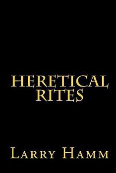 Paperback Heretical Rites Book
