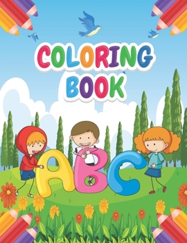 Paperback ABC Coloring Book: Preschool Activities ABC Kids Coloring Book - Children ABC Drawing Coloring Book - Practice for Kids with Pen Control Book