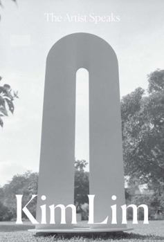 The Artist Speaks: Kim Lim