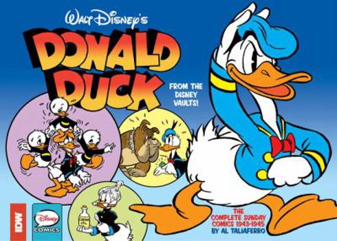 Walt Disney's Donald Duck: The Sunday Newspaper Comics Volume 2: 1943-1945
