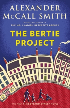 Paperback The Bertie Project: 44 Scotland Street Series (11) Book