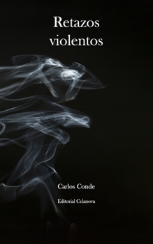 Paperback Retazos violentos [Spanish] Book