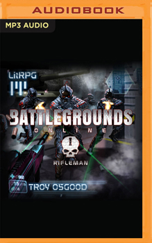 Rifleman - Book #1 of the Battlegrounds Online