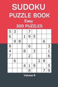 Paperback Sudoku Puzzle Book Easy: 300 Puzzles Volume 6 Book