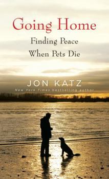 Hardcover Going Home: Finding Peace When Pets Die (Thorndike Press Large Print Nonfiction Series) [Large Print] Book