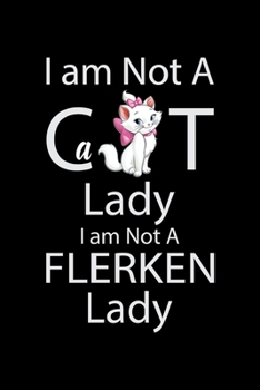 I am not a cat lady I am not a Flerken Lady: Cat Ladies Gratitude Journal | The Five-Minute Gratitude Journal | Cat Lovers Gratitude Journal 100 pages 6 x 9 inch