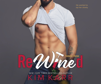 ReWined: Volume Three - Book #3 of the Party Ever After