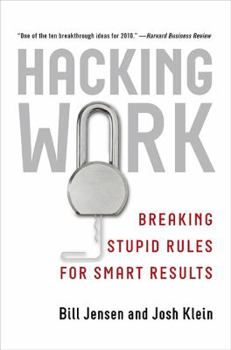 Hardcover Hacking Work: Breaking Stupid Rules for Smart Results Book