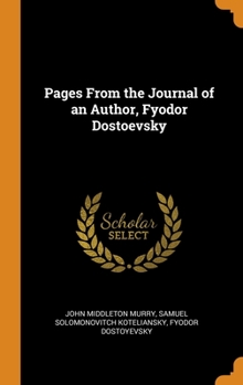 Hardcover Pages From the Journal of an Author, Fyodor Dostoevsky Book