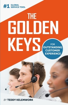 Paperback The Golden Keys: For outstanding Customer Experience Book
