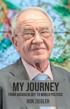 Paperback My Journey: From Archeology to World Politics Book