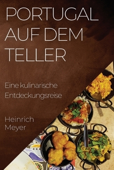 Paperback Portugal auf dem Teller: Eine kulinarische Entdeckungsreise [German] Book