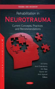 Hardcover Rehabilitation in Neurotrauma: Current Concepts, Practices and Recommendations Book