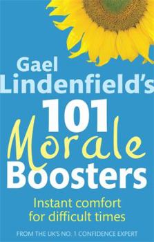 Paperback Gael Lindenfield's 101 Morale Boosters: Instant Comfort for Difficult Times Book