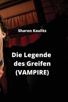 Paperback Die Legende des Greifen (VAMPIRE) [German] Book