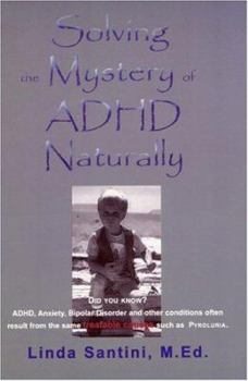 Paperback Solving the Mystery of ADHD: Naturally Book