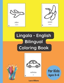 Lingala - English Bilingual Coloring Book for Kids Ages 3 - 6 (Bilingual Books for Children (English-Lingala))